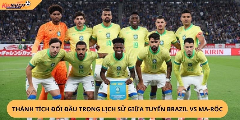 Nhận Định, Soi Kèo Brazil vs Ma-rốc