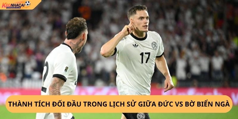 Nhận định, soi kèo Đức vs Bờ Biển Ngà