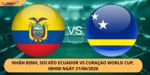 Nhận Định, Soi Kèo Ecuador vs Curaçao