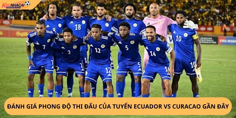 Nhận Định, Soi Kèo Ecuador vs Curaçao