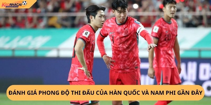 Nhận định, soi kèo Hàn Quốc vs Nam Phi