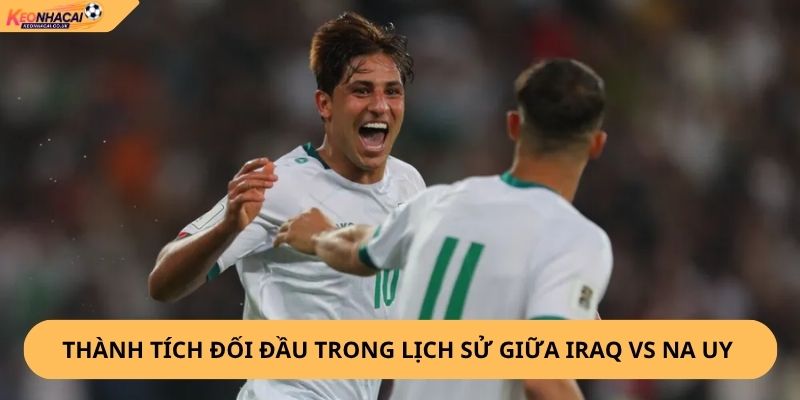Nhận Định, Soi Kèo Iraq vs Na Uy