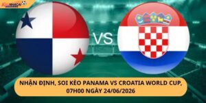 Nhận Định, Soi Kèo Panama vs Croatia