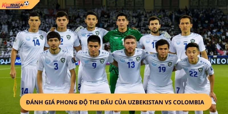 Nhận Định, Soi Kèo Uzbekistan vs Colombia